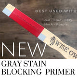 Wise Owl Stain Eliminating Primer - White, Clear, or Gray
